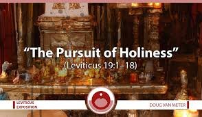 In Pursuit of Holiness [Part 2]